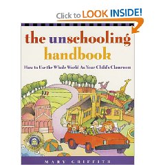 The Unschooling Handbook