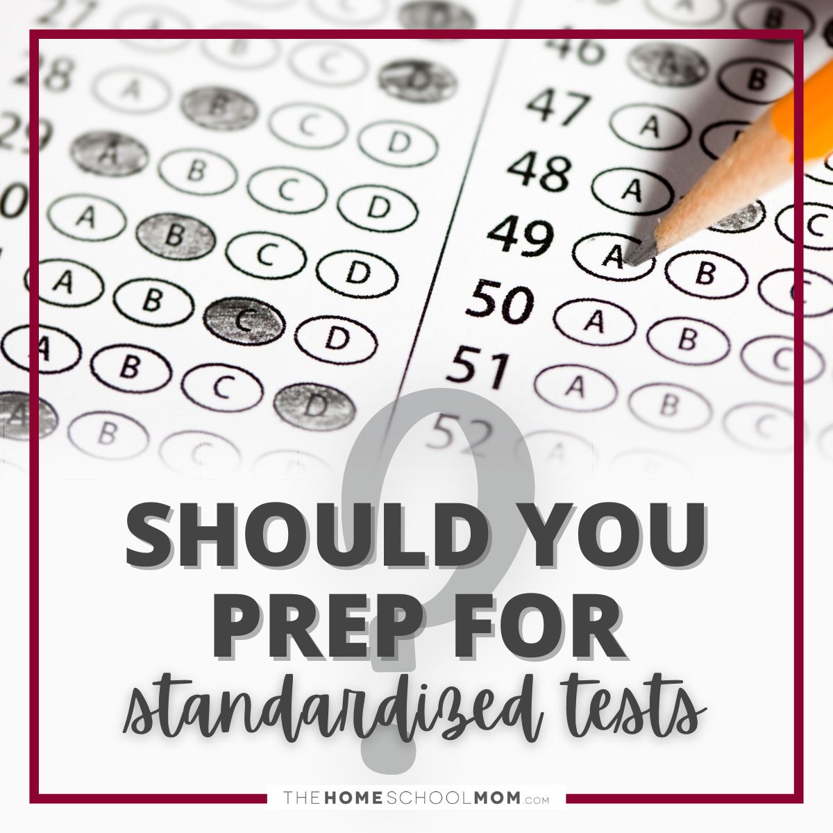 Should You Prep for Standardized Tests?