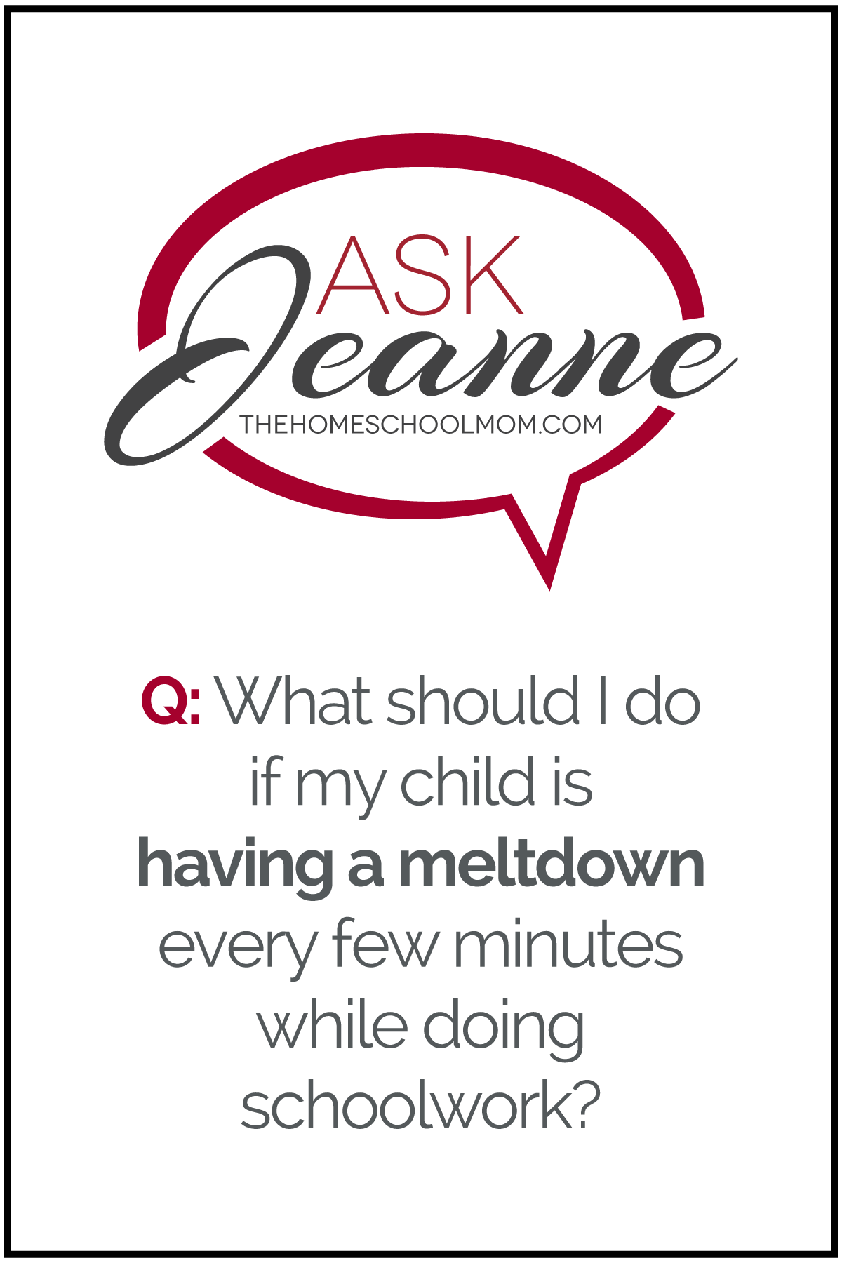 Ask Jeanne: Tips for Homeschooling a Difficult or Defiant Child