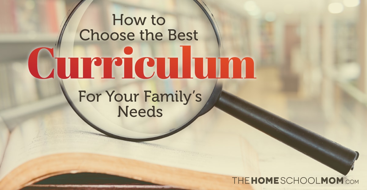 How to Choose the Best Homeschool Curriculum - TheHomeSchoolMom