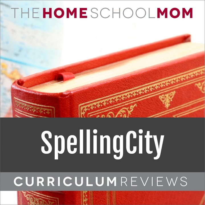 Image of book and globe with text SpellingCity Curriculum Reviews TheHomeSchoolMom