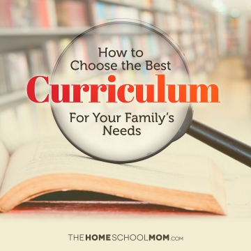 How to Choose the Best Homeschool Curriculum - TheHomeSchoolMom