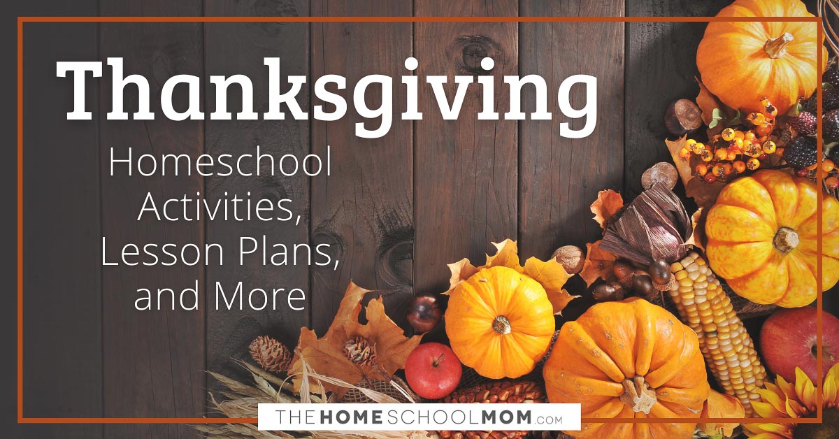 Thanksgiving - Thehomeschoolmom