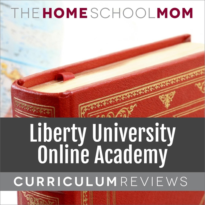 Liberty University Online Academy curriculum reviews