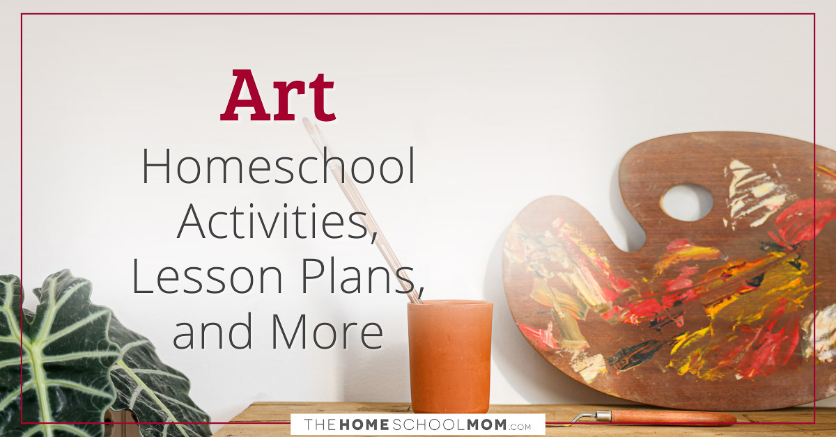 Homeschool Art & Free Art Curriculum - TheHomeSchoolMom