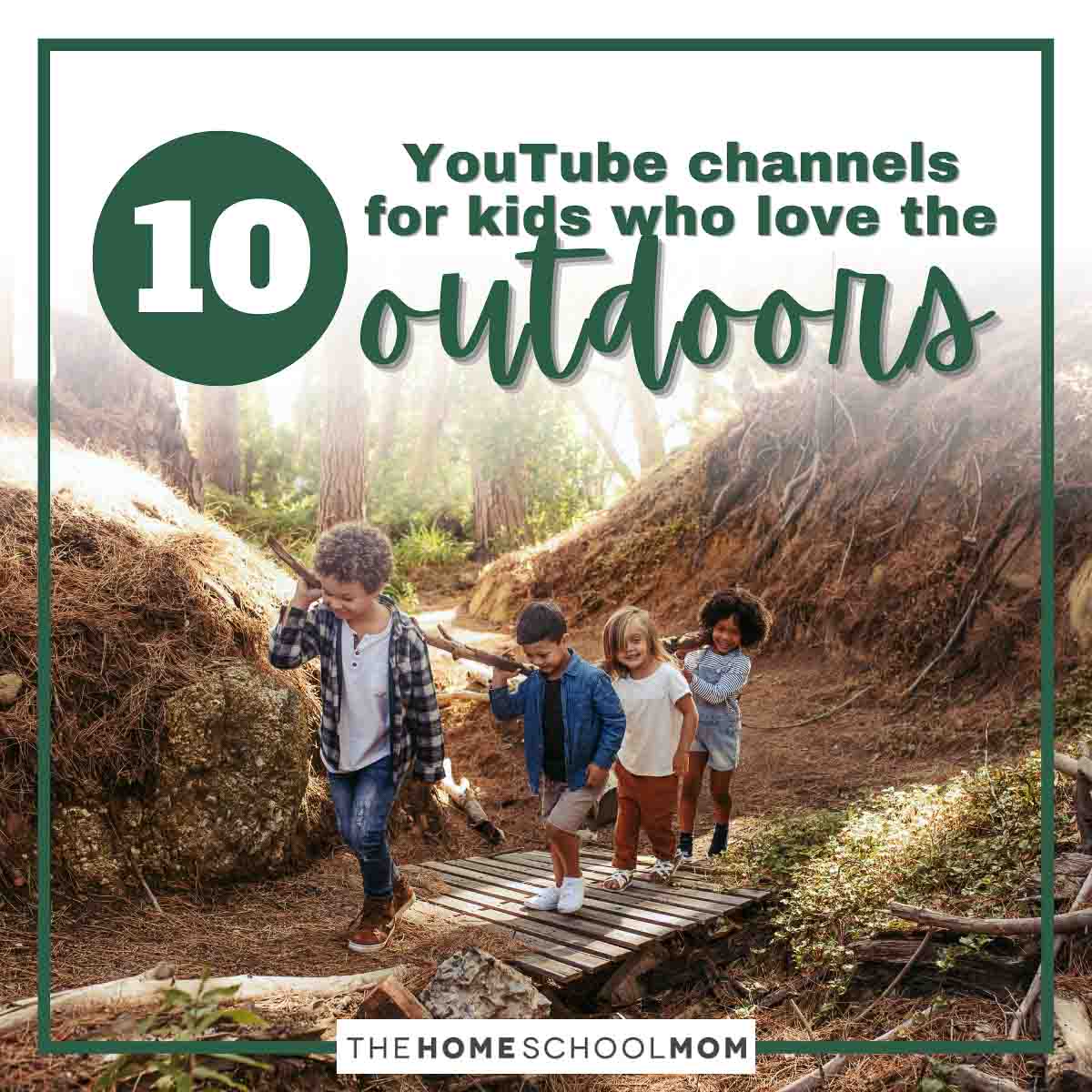 10 YouTube Channels For Kids Who Love The Great Outdoors